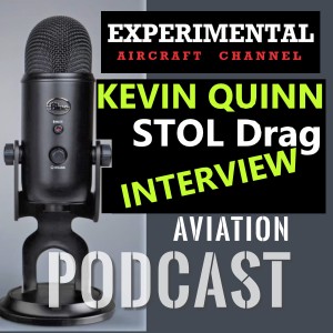 Kevin Quinn - STOL Drags - Flying Cowboy - Aviation INTERVIEW!