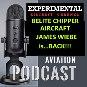 Belite Chipper Aircraft ”JAMES WIEBE” is BACK! Manufacturing kits for YOU to build