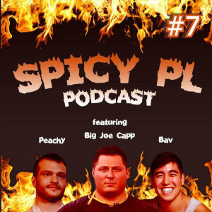 Spicy Pl Pod - Episode 7 - New Female Weight Class?