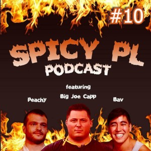 Spicy Pl Pod Episode 10 - "F'ing Florida"