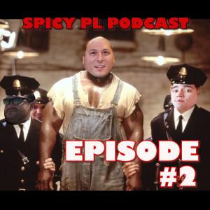 Spicy Pl Pod - Episode 2 - Even Spicier