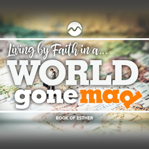 Living by Faith in a World Gone Mad - The Deliverance of God