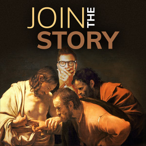 Join the Story - Luke - For Real