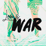 Love is War - Week 2