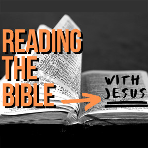 Reading the Bible with Jesus - NEW Year