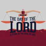 The Day of the Lord - Blessed to Bless