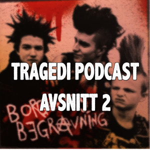 Tragedi Podcast Episode 2