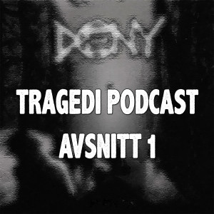 Tragedi Podcast Episode 1