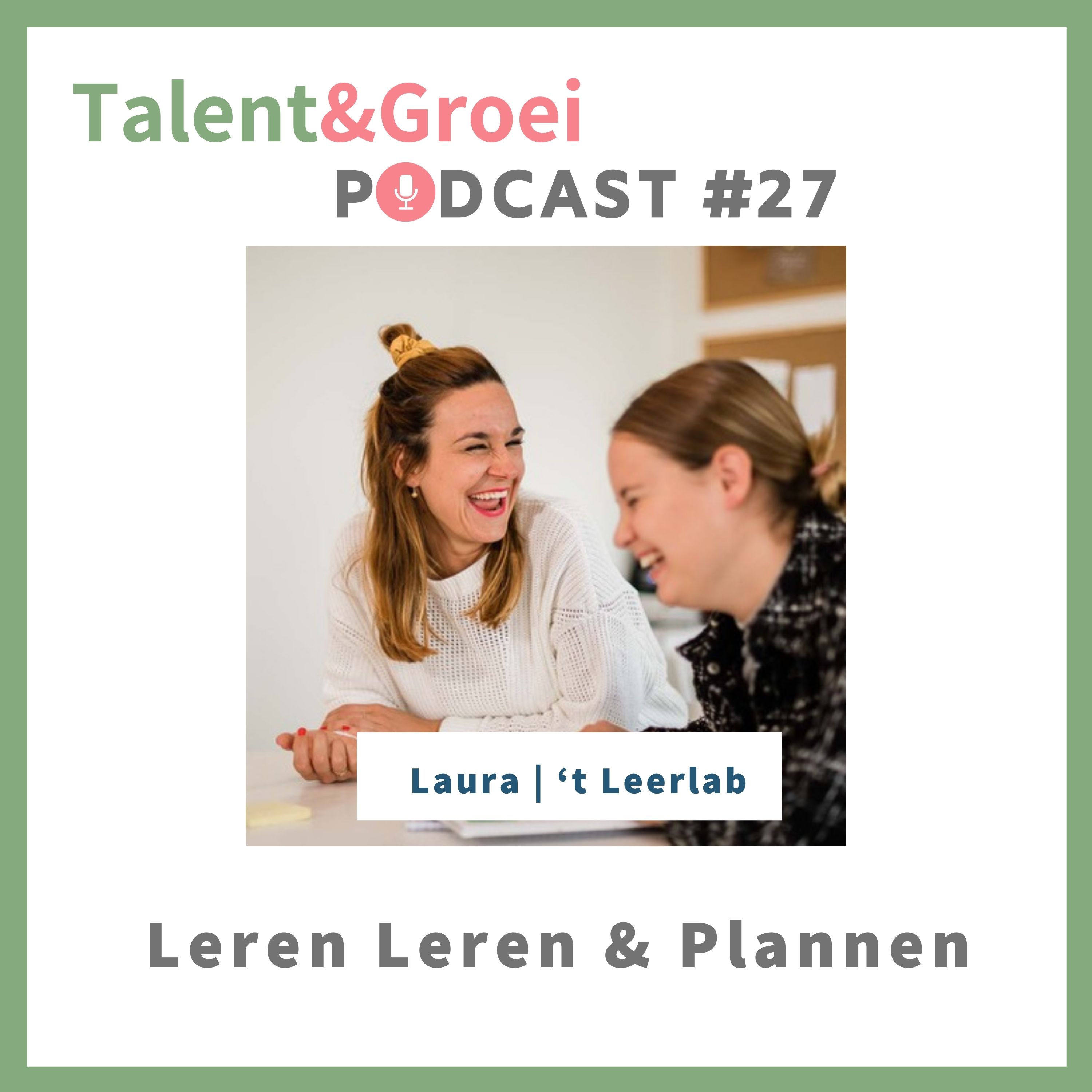 Talent & Groei Podcast | Karen Dijkstra