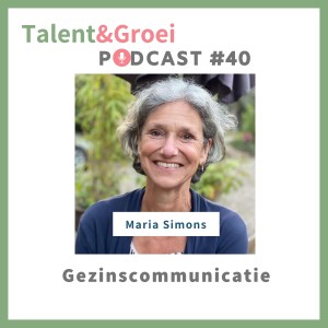 40. Gezinscommunicatie met Maria Simons