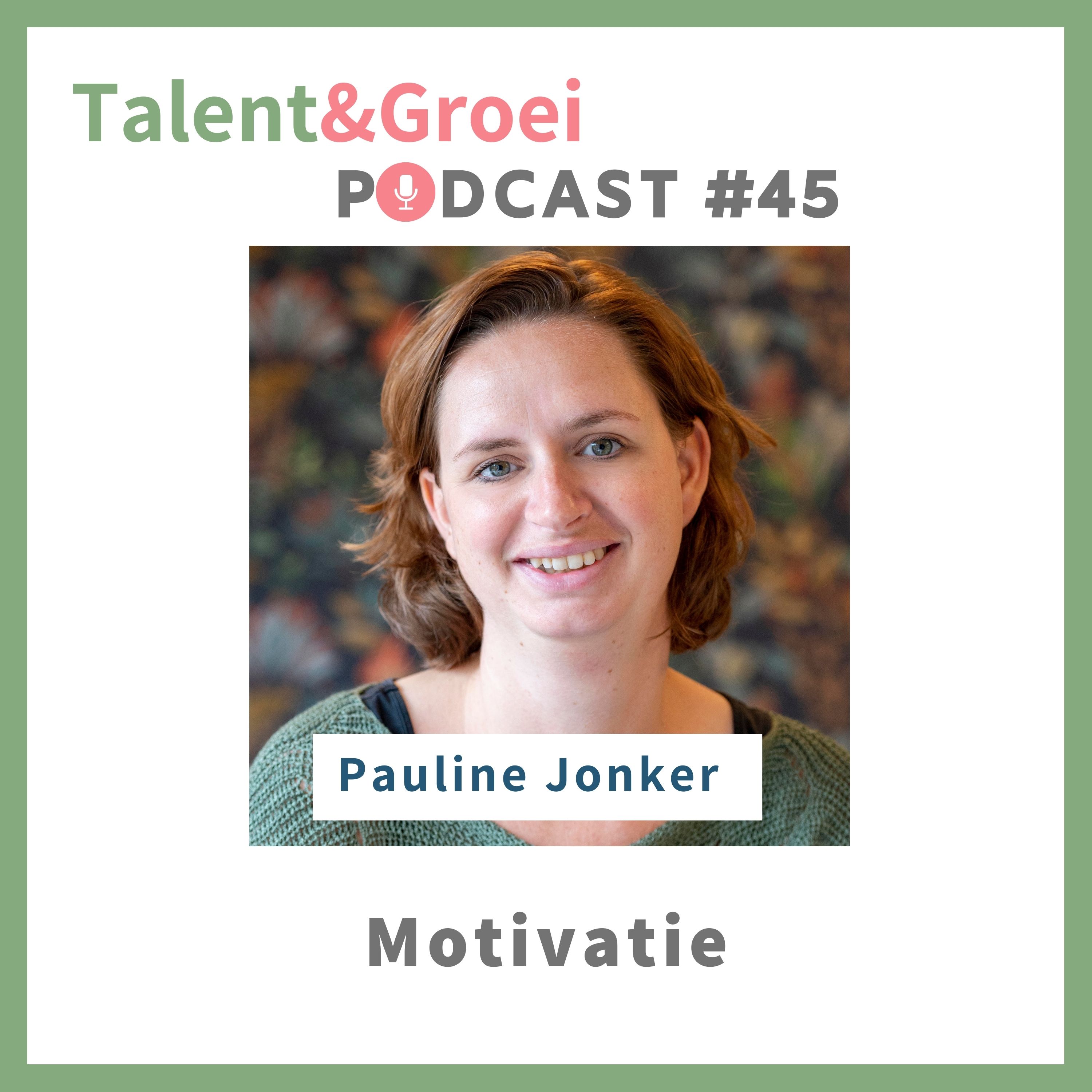 Talent & Groei Podcast | Karen Dijkstra