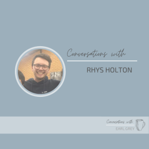 Conversations with Rhys Holton - Friendship and Courage