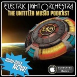 EPISODE 078 - Electric Light Orchestra (ELO)