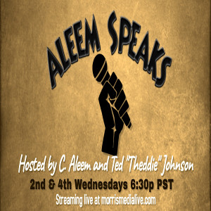 Aleem Speaks with C. Aleem & Theddie Johnson - Use of the N Word  7-22-20