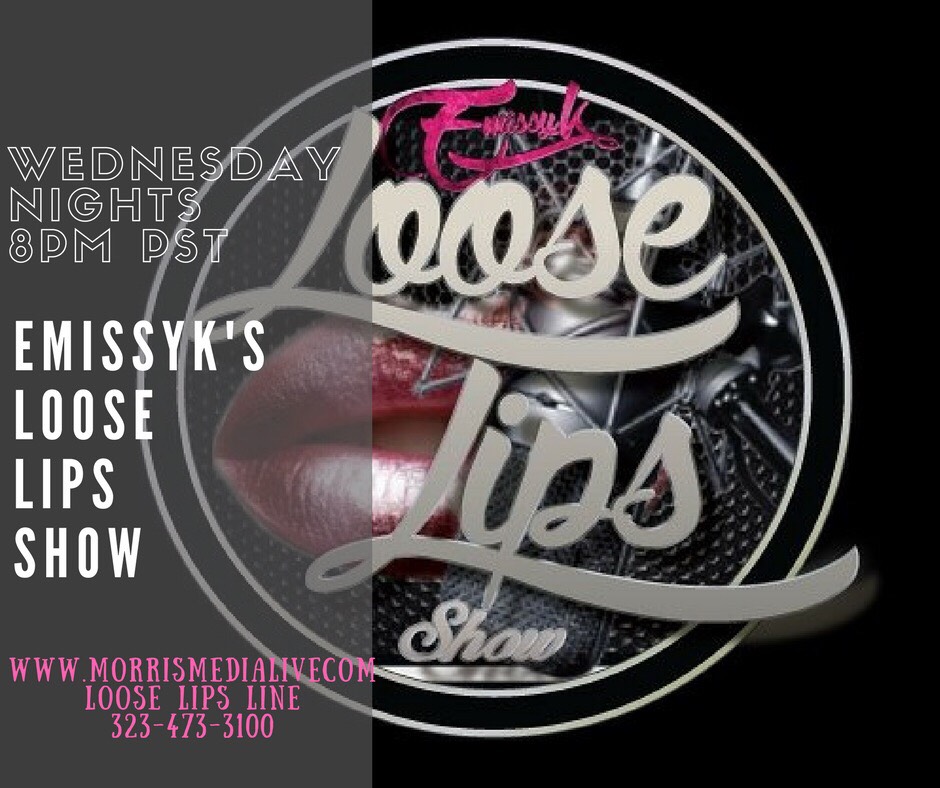 EMissy K's Loose Lips Show - 6-13-18