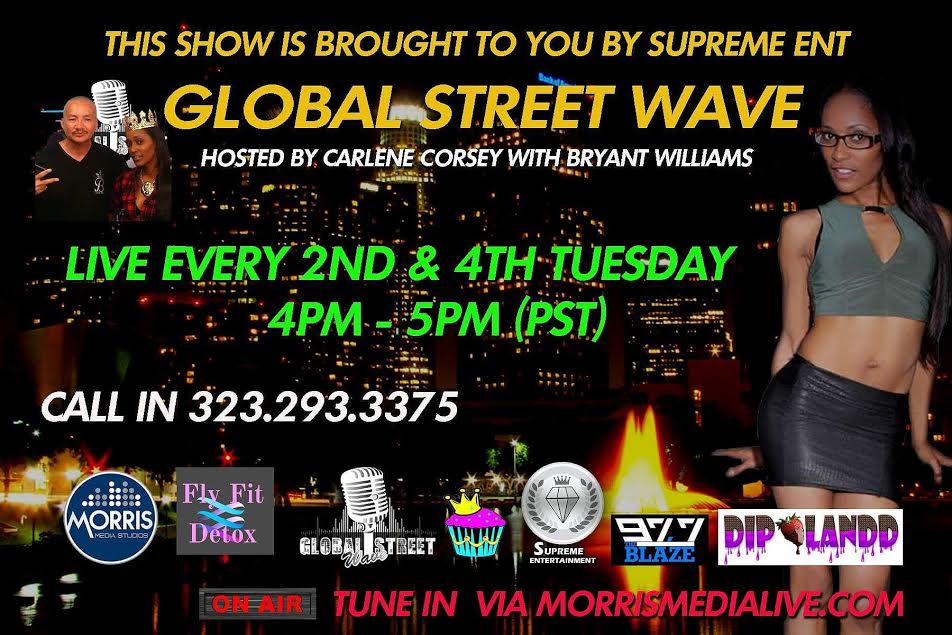 Global Street Wave - W/Screamin' Boscee and & Bryant 8-15-17