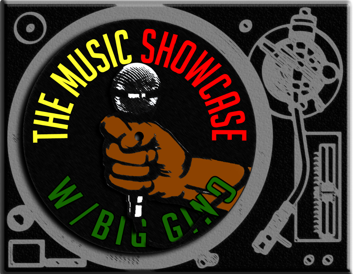 The Music Showcase w/Big Gino 6-09-17