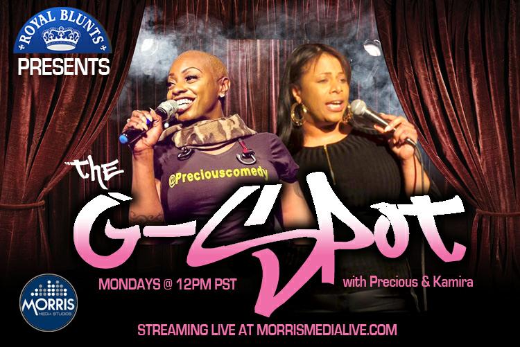 The G Spot W/ Precious &amp; Kamira 7-02-18