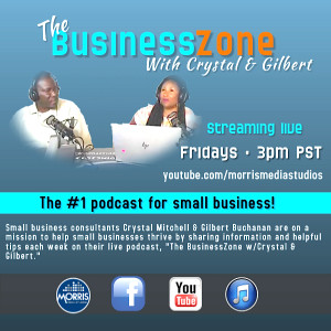 The Business Zone w/ Crystal & Gilbert 2-07-20