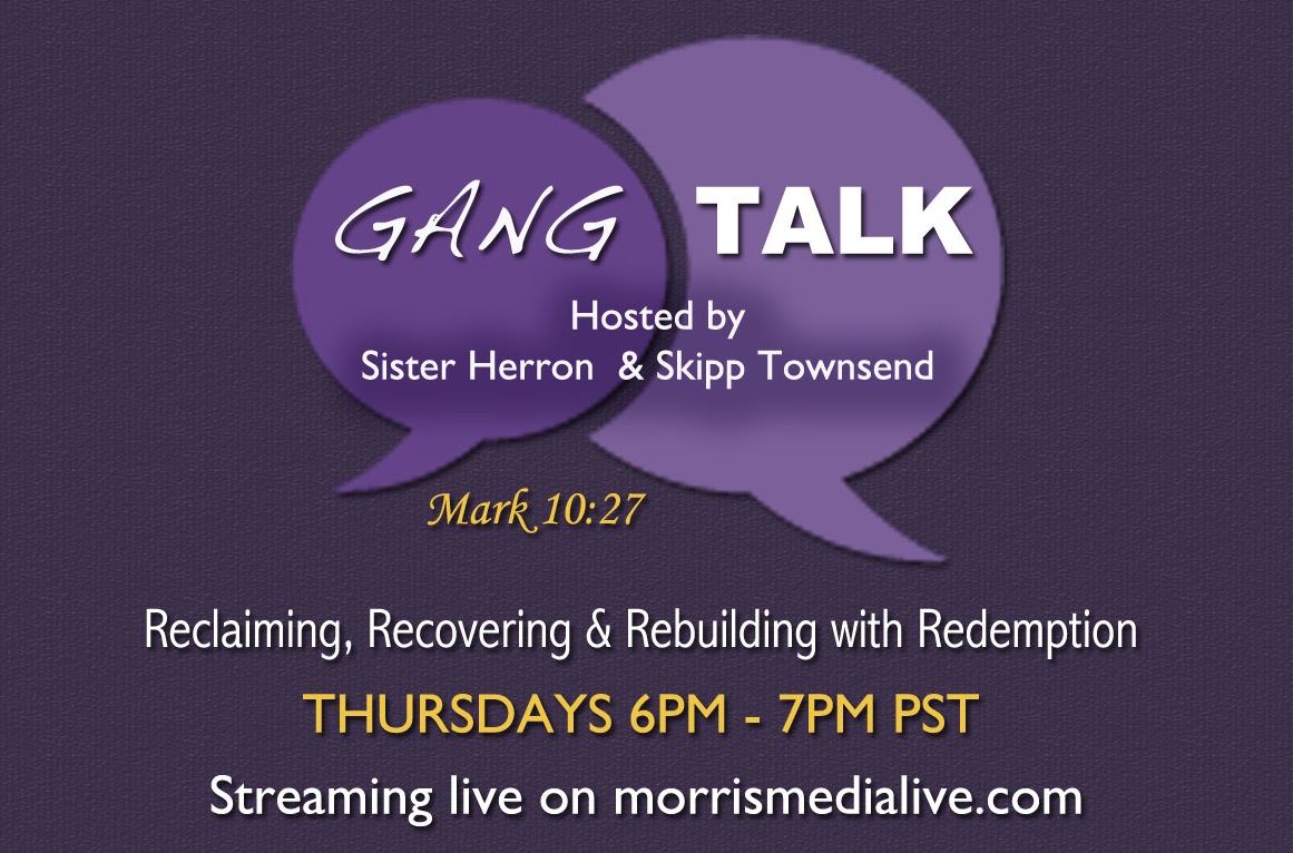 Gang Talk Radio w/Sister Herron and Skipp Townsend - NEW MARIJUANA LAWS IN CA  12-21-17