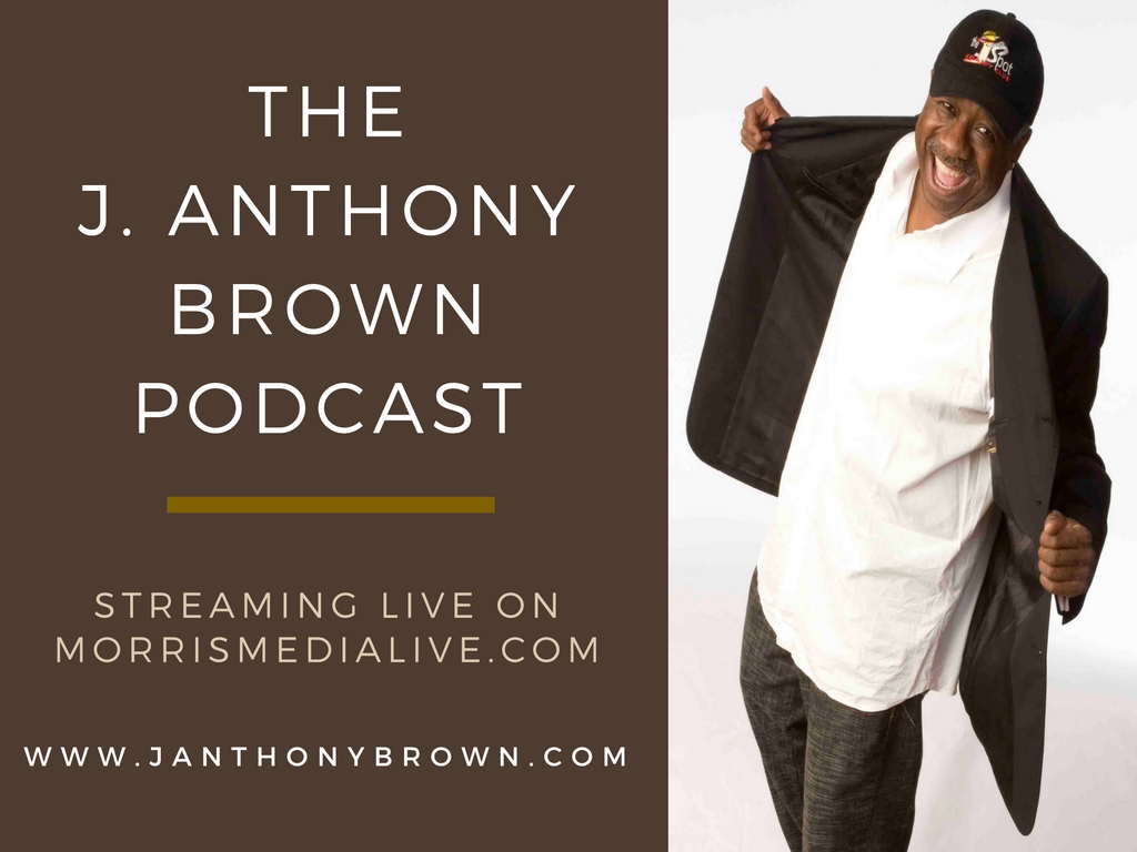 The J. Anthony Brown Podcast - Episode #4 TOM JOYNER SAY MY NAME! 12-09-16