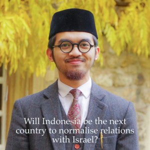 Will Indonesia be the next country to normalise relations/have peace with Israel?