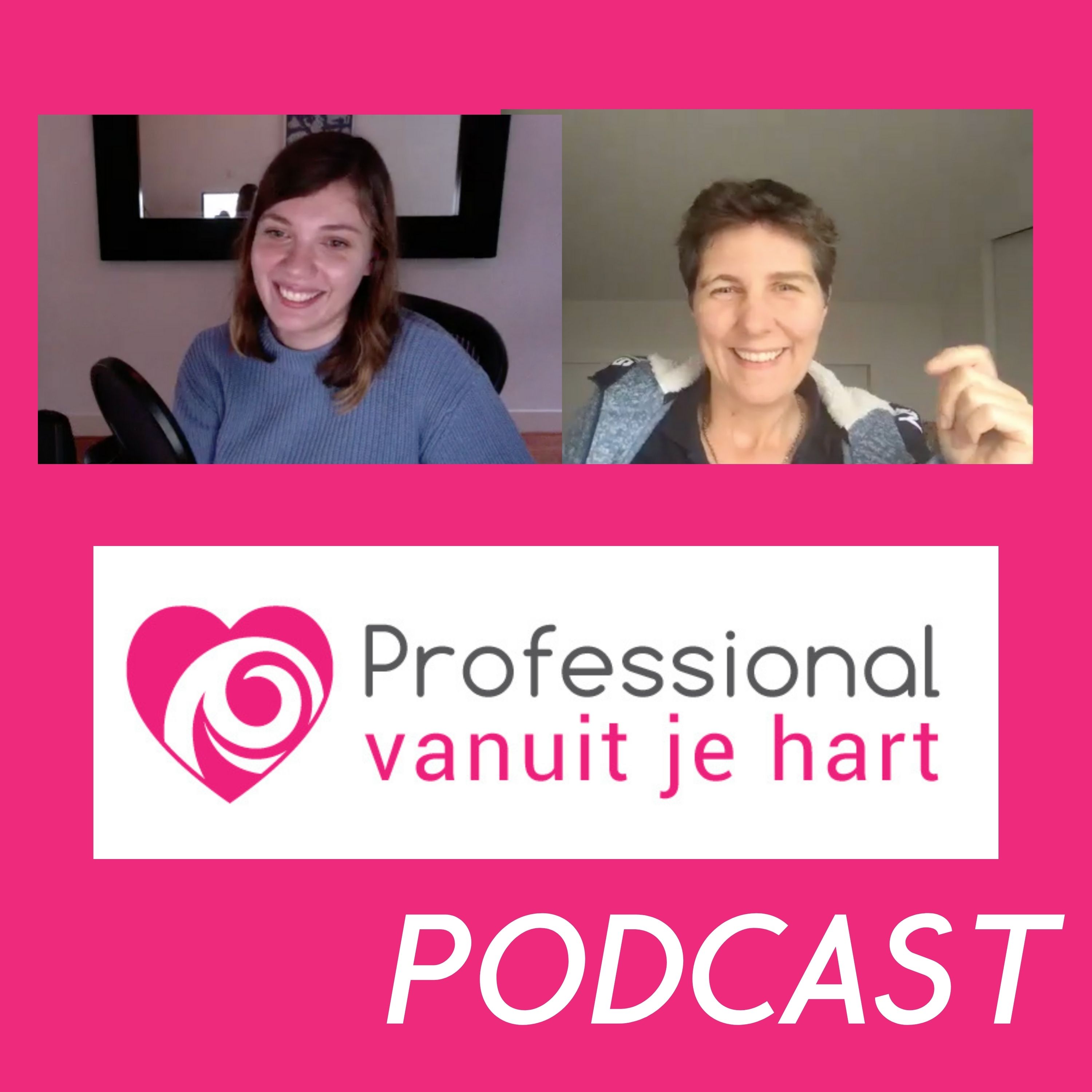 Professional vanuit je hart voor liefdevolle en gelijkwaardige (jeugd)zorg, onderwijs en sociaal domein - met Mascha Struijk