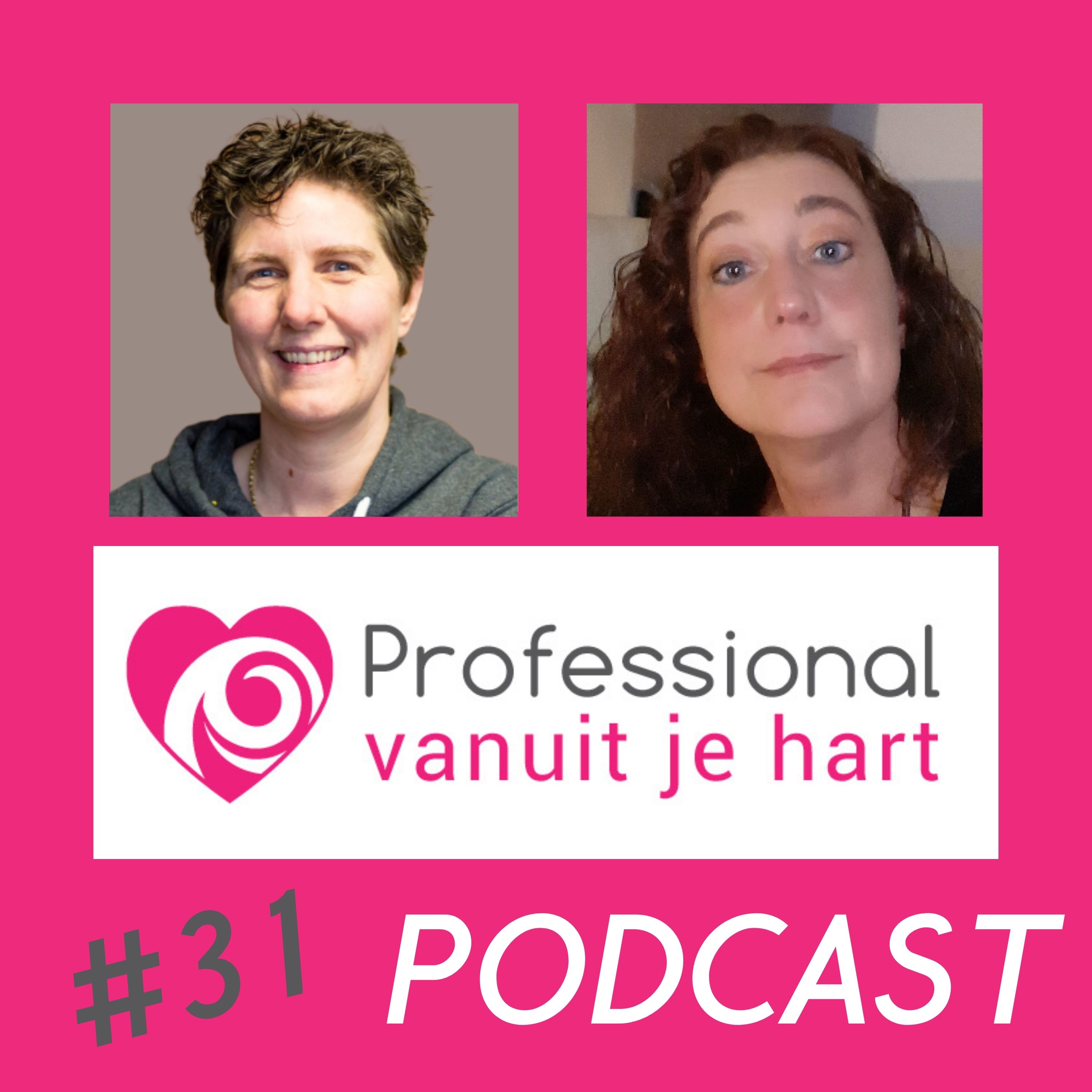 Professional vanuit je hart voor liefdevolle en gelijkwaardige (jeugd)zorg, onderwijs en sociaal domein - met Mascha Struijk
