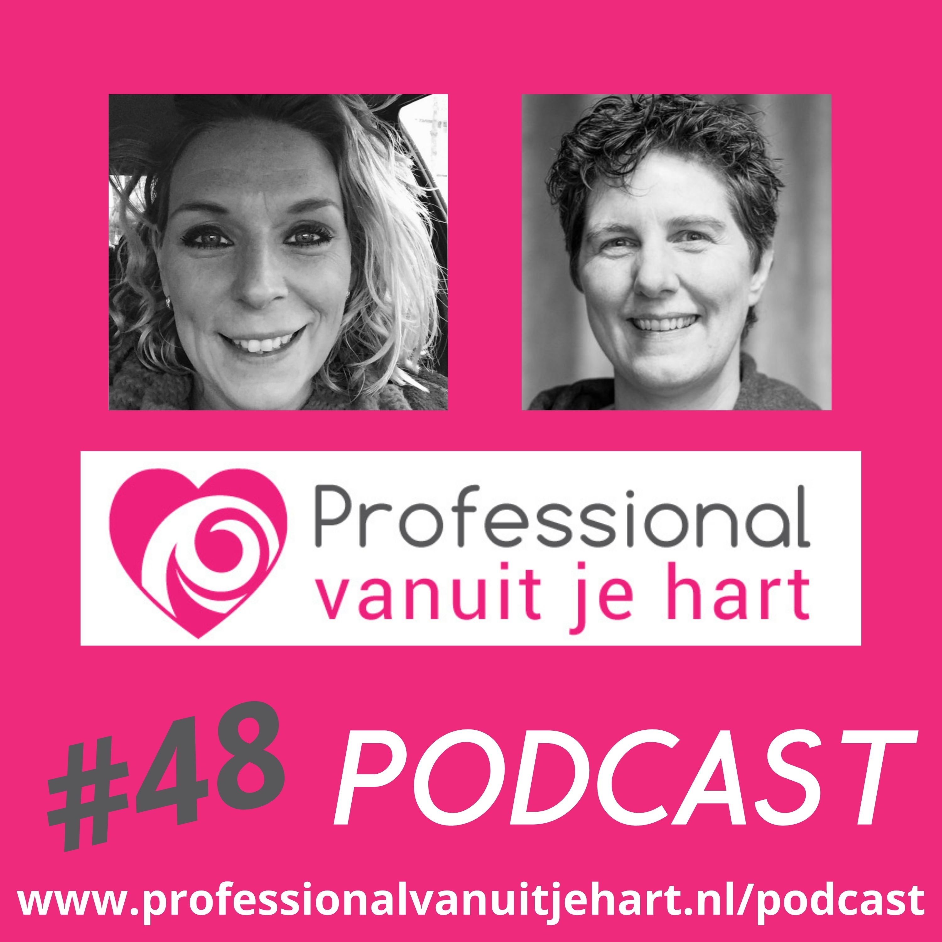 Professional vanuit je hart voor liefdevolle en gelijkwaardige (jeugd)zorg, onderwijs en sociaal domein - met Mascha Struijk