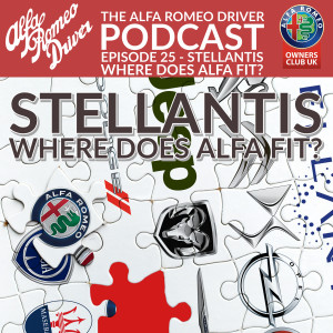 Episode25 - Stellantis : Where does Alfa Fit?