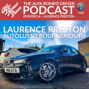 Episode 36 - Laurence Preston of Autolusso Bournemouth