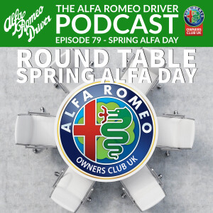 Episode 79 - Spring Alfa Day Round Table