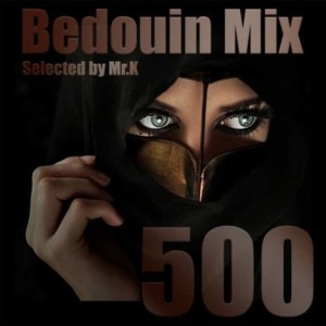 Bedouin Mix - Selected by Mr.K (Impressive Sounds Radio Nova vol.500 part 1)  (05.09.017)