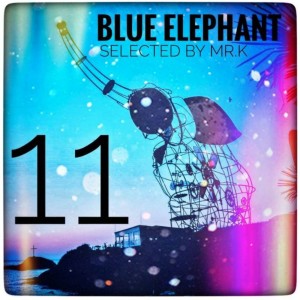 Blue Elephant vol.11 - Selected by Mr.K