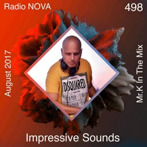 Mr.K Impressive Sounds Radio Nova vol.498 part 1  (22.08