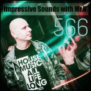 Mr.K Impressive Sounds Radio Nova vol.566 part 1 (11.12.2018)