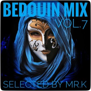 Bedouin Mix vol.7 - Selected by Mr.K