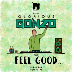 ISLNDR Bar & Webethefun - Feel Good Vol. 1 (by DJ Glorious Gonzo DM)