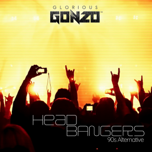 DJ Glorious Gonzo (Diego Martians) - Head Bangers (90s Alternative)