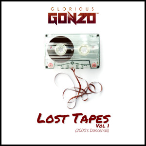 DJ Glorious Gonzo (Diego Martians) - Lost Tapes Vol1 (2000s Dancehall Mix)