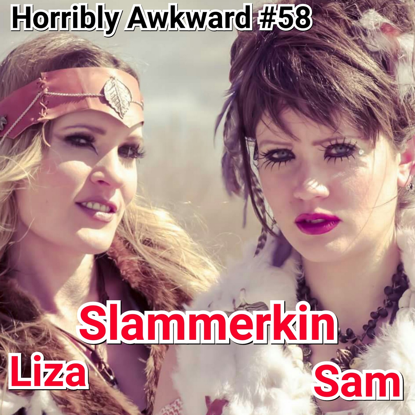 #58| 1yr Anniversary Show! w/Sam &amp; Liza (Slammerkin)