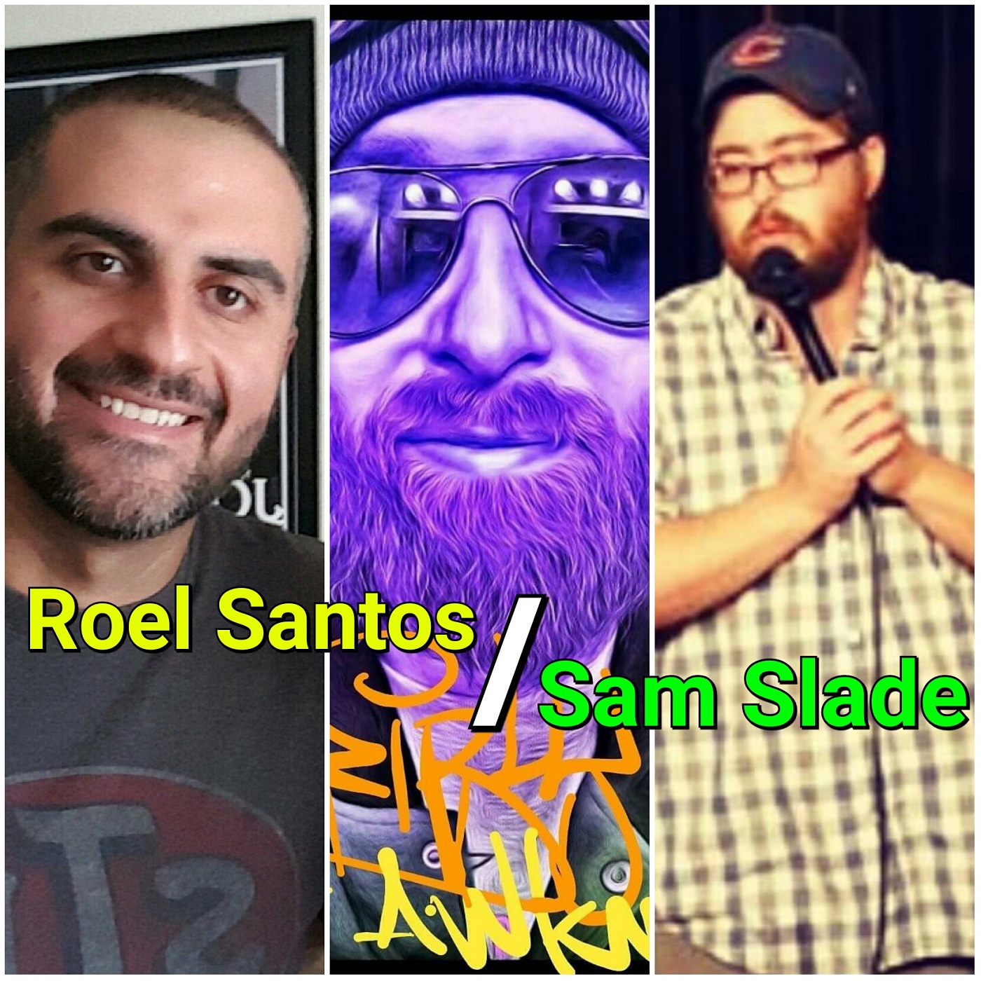 #61| Sam Slade (Stand Up Comedian) Roel Santos (World of Ro)