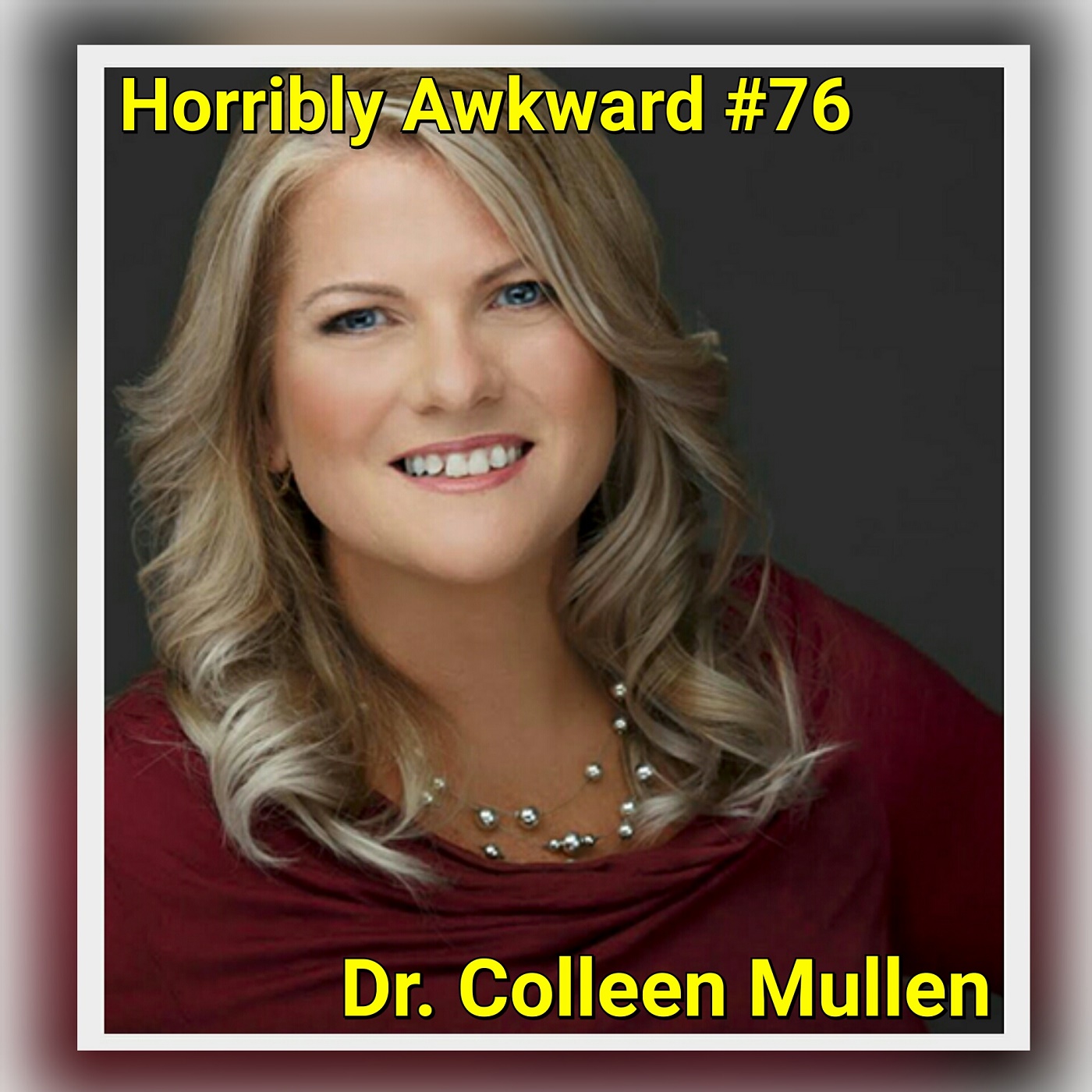 #76|| Dr. Colleen Mullen (Psychotherapist)