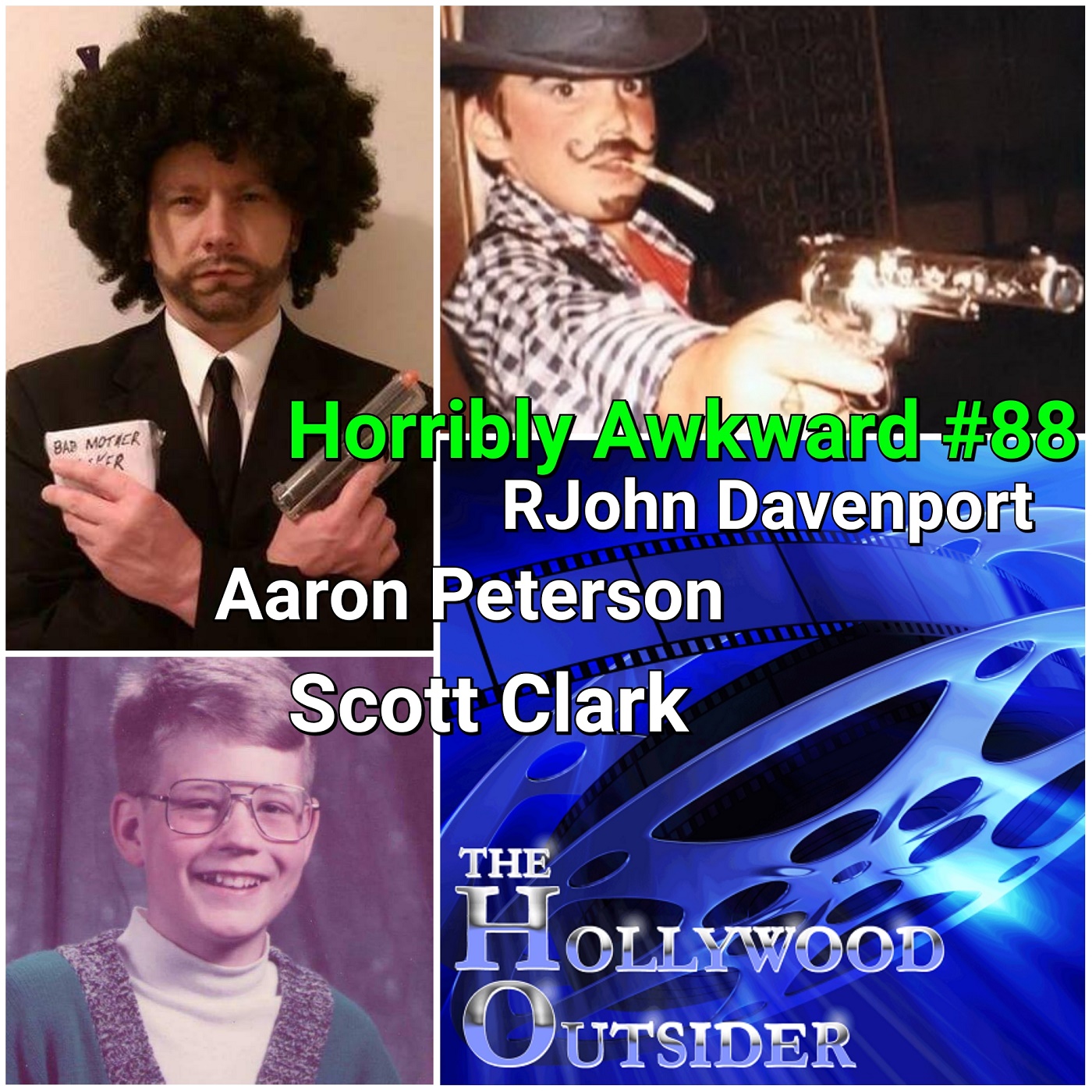 #88|| John Davenport, Aaron Peterson, Scott Clark (The Hollywood Outsider)
