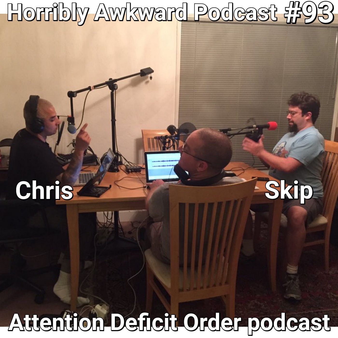 #93|| Chris &amp; Skip (Attention Deficit Order- ADO Radio)