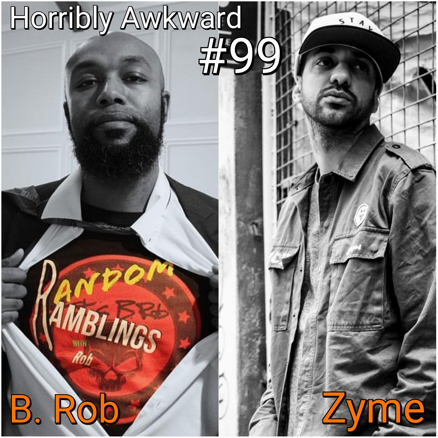#99- Zyme (rapper/artist) B.Rob (Random Ramblings)
