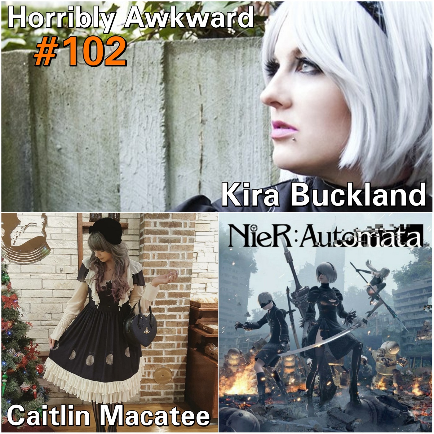 #102- Kira Buckland (Nier Automata/ Fire Emblem Heroes) * Caitlin Macatee (Comedian, YouTuber)
