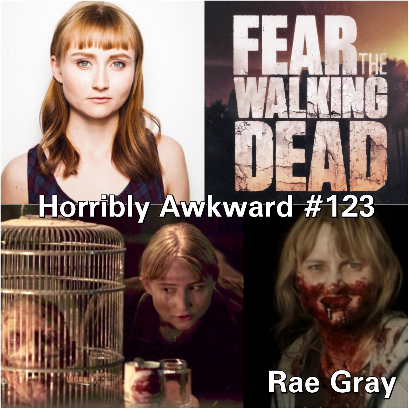 #123- Rae Gray (Fear the Walking Dead/ Sea Oak)