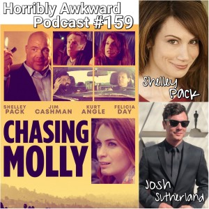 #159- Shelley Pack (Writer/Actor) Josh Sutherland (Writer/Director) CHASING MOLLY movie