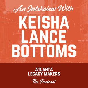 Atlanta Legacy: Keisha Lance Bottoms